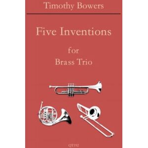 Queen's Temple Publications Five Inventions For Brass Trio Queen's Temple Publications Five Inventions For Brass Trio
