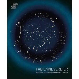 Five Continents Editions Fabienne Verdier : The Song Of Stars Five Continents Editions Fabienne Verdier : The Song Of Stars