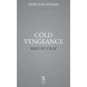 Blackstone Publishing Cold Vengeance Blackstone Publishing Cold Vengeance