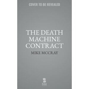 Blackstone Publishing The Death Machine Contract Blackstone Publishing The Death Machine Contract
