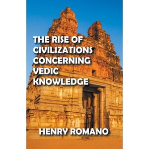 Dttv Publications The Rise Of Civilizations Concerning Vedic Knowledge Dttv Publications The Rise Of Civilizations Concerning Vedic Knowledge