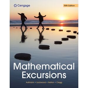 Cengage Learning, Inc Mathematical Excursions Cengage Learning, Inc Mathematical Excursions