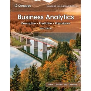 Cengage Learning, Inc Business Analytics, Cengage International Edition Cengage Learning, Inc Business Analytics, Cengage International Edition