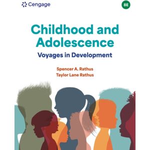Cengage Learning, Inc Childhood And Adolescence : Voyages In Development Cengage Learning, Inc Childhood And Adolescence : Voyages In Development