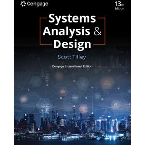 Cengage Learning, Inc Systems Analysis And Design, Cengage International Edition Cengage Learning, Inc Systems Analysis And Design, Cengage International Edition