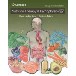 Cengage Learning, Inc Nutrition Therapy & Pathophysiology, Cengage International Edition Cengage Learning, Inc Nutrition Therapy & Pathophysiology, Cengage International Edition