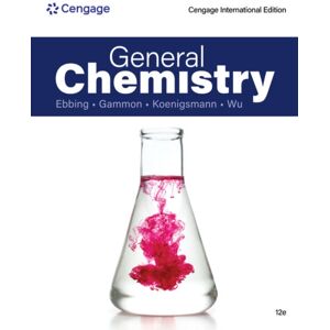 Cengage Learning, Inc General Chemistry, Cengage International Edition Cengage Learning, Inc General Chemistry, Cengage International Edition