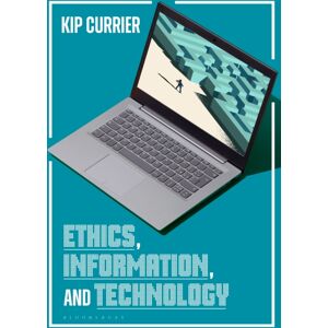 Bloomsbury Publishing Plc Ethics, Information, And Technology Bloomsbury Publishing Plc Ethics, Information, And Technology