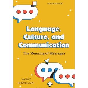 Bloomsbury Publishing Plc Language, Culture, And Communication : The Meaning Of Messages Bloomsbury Publishing Plc Language, Culture, And Communication : The Meaning Of Messages