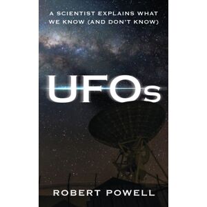 Bloomsbury Publishing Plc Ufos : A Scientist Explains What We Know (And Don’t Know) Bloomsbury Publishing Plc Ufos : A Scientist Explains What We Know (And Don’t Know)