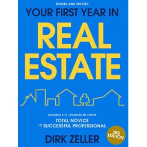 Random House USA Inc Your First Year In Real Estate, 3rd Edition : Making The Transition From Total Novice To Successful Professional Random House USA Inc Your First Year In Real Estate, 3rd Edition : Making The Transition From Total Novice To Successful Professional