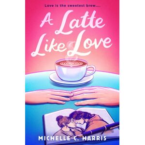 Penguin Putnam Inc A Latte Like Love Penguin Putnam Inc A Latte Like Love