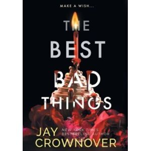 Jay Crownover LLC The Bad Things : A Point Companion Novel Jay Crownover LLC The Bad Things : A Point Companion Novel