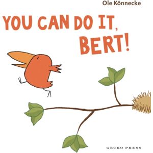 Lerner Publishing Group You Can Do It, Bert! Lerner Publishing Group You Can Do It, Bert!