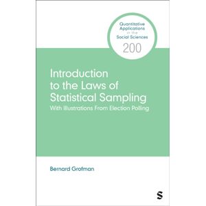 SAGE Publications Inc Introduction To The Laws Of Statistical Sampling : With Illustrations From Election Polling SAGE Publications Inc Introduction To The Laws Of Statistical Sampling : With Illustrations From Election Polling