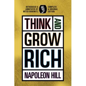 Maple Spring Publishing Think And Grow Rich : Complete And Original Signature Edition Maple Spring Publishing Think And Grow Rich : Complete And Original Signature Edition