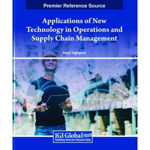 IGI Global Applications Of Technology In Operations And Supply Chain Management IGI Global Applications Of Technology In Operations And Supply Chain Management