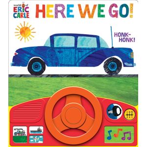 Phoenix International Publications, Incorporated World Of Eric Carle: Here We Go! Sound Book Phoenix International Publications, Incorporated World Of Eric Carle: Here We Go! Sound Book