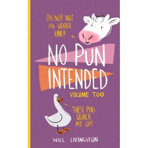 Independently Published No Pun Intended : Volume Too Independently Published No Pun Intended : Volume Too