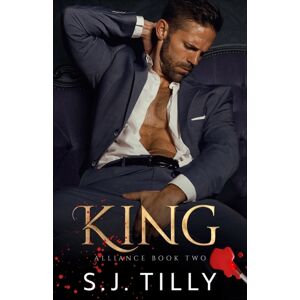 Independently Published King : Alliance Series Book Two Independently Published King : Alliance Series Book Two