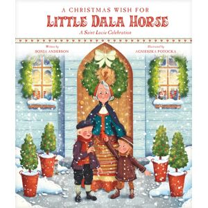 Tyndale House Publishers A Christmas Wish For Little Dala Horse Tyndale House Publishers A Christmas Wish For Little Dala Horse