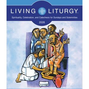 Liturgical Press Living Liturgy™ : Spirituality, Celebration, And Catechesis For Sundays And Solemnities, Year A (2026) Liturgical Press Living Liturgy™ : Spirituality, Celebration, And Catechesis For Sundays And Solemnities, Year A (2026)