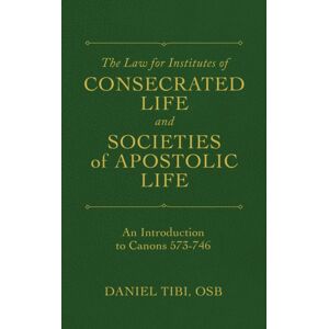 Liturgical Press The Law For Institutes Of Consecrated Life And Societies Of Apostolic Life : An Introduction To Canons 573-746 Liturgical Press The Law For Institutes Of Consecrated Life And Societies Of Apostolic Life : An Introduction To Canons 573-746