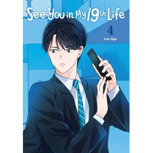 Ize Press See You In My 19th Life, Vol. 4 Ize Press See You In My 19th Life, Vol. 4