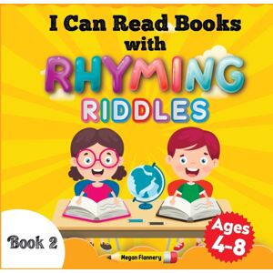 Independently Published I Can Read Books With Rhyming Riddles : Rhyming Children Book. Beginning Reader Book For Kids Ages 4-8 Independently Published I Can Read Books With Rhyming Riddles : Rhyming Children Book. Beginning Reader Book For Kids Ages 4-8
