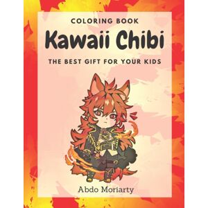 Independently Published Kawaii Chibi : Cute Anime Characters Coloring Book For Kids Independently Published Kawaii Chibi : Cute Anime Characters Coloring Book For Kids