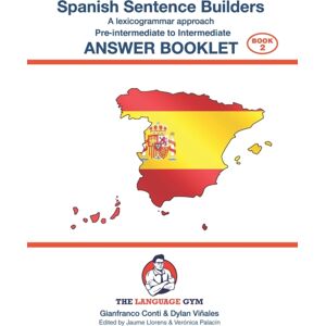 Independently Published Spanish Sentence Builders - Pre-Intermediate To Intermediate - Answer Booklet Independently Published Spanish Sentence Builders - Pre-Intermediate To Intermediate - Answer Booklet