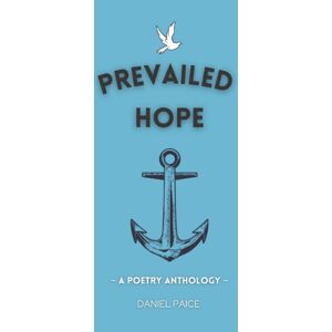 Independently Published Prevailed Hope Independently Published Prevailed Hope