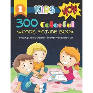 Independently Published 300 Colorful Words Picture Book - Reading English Gujarati Starter Vocabulary List : Full Colored Cartoons Basic Vocabulary Builder (Animal, Numbers, First Words, Letter Alphabet, Shapes) For Baby Tod Independently Published 300 Colorful Words Picture Book - Reading English Gujarati Starter Vocabulary List : Full Colored Cartoons Basic Vocabulary Builder (Animal, Numbers, First Words, Letter Alphabet, Shapes) For Baby Tod