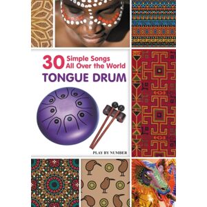 Independently Published Tongue Drum 30 Simple Songs - All Over The World : Black & White Version Independently Published Tongue Drum 30 Simple Songs - All Over The World : Black & White Version