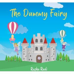Independently Published The Dummy Fairy Independently Published The Dummy Fairy