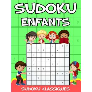 Independently Published Sudoku Pour Enfants : 8-12 Ans Livre De Sudoku Pour Enfant 8-12 Ans - Beaucoup De Puzzles Sudoku 9x9 - Sudoku Classiques Independently Published Sudoku Pour Enfants : 8-12 Ans Livre De Sudoku Pour Enfant 8-12 Ans - Beaucoup De Puzzles Sudoku 9x9 - Sudoku Classiques