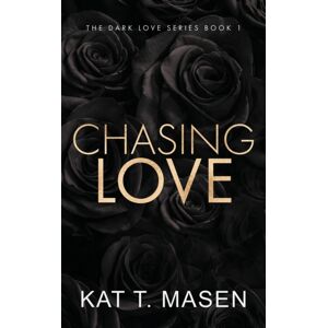 Independently Published Chasing Love - Special Edition Independently Published Chasing Love - Special Edition
