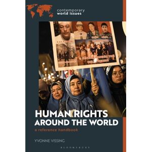 Bloomsbury Publishing Plc Human Rights Around The World : A Reference Handbook Bloomsbury Publishing Plc Human Rights Around The World : A Reference Handbook
