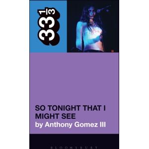 Bloomsbury Publishing Plc Mazzy Star’s So Tonight That I Might See Bloomsbury Publishing Plc Mazzy Star’s So Tonight That I Might See