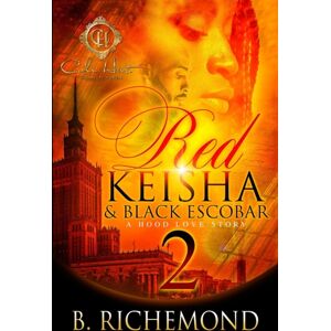 Independently Published Red Keisha & Black Escobar 2 : A Hood Love Story Independently Published Red Keisha & Black Escobar 2 : A Hood Love Story