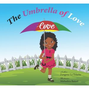 Independently Published The Umbrella Of Love Independently Published The Umbrella Of Love