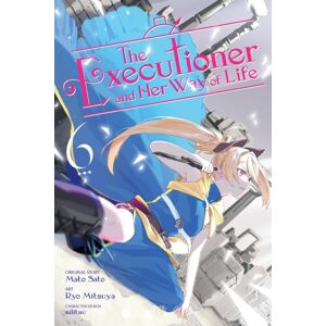 Little, Brown & Company The Executioner And Her Way Of Life, Vol. 6 (Manga) Little, Brown & Company The Executioner And Her Way Of Life, Vol. 6 (Manga)