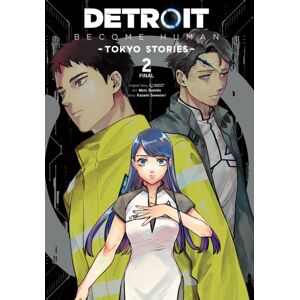 Little, Brown & Company Detroit: Become Human -Tokyo Stories-, Vol. 2 (Manga) Little, Brown & Company Detroit: Become Human -Tokyo Stories-, Vol. 2 (Manga)