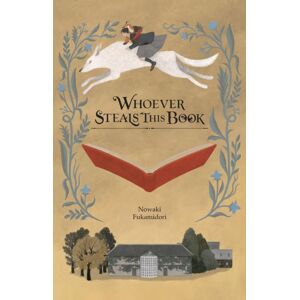 Little, Brown & Company Whoever Steals This Book (Light Novel) Little, Brown & Company Whoever Steals This Book (Light Novel)