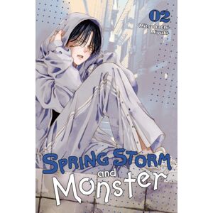 Little, Brown & Company Spring Storm And Monster, Vol. 2 Little, Brown & Company Spring Storm And Monster, Vol. 2