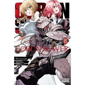 Little, Brown & Company Goblin Slayer, Vol. 15 (Manga) Little, Brown & Company Goblin Slayer, Vol. 15 (Manga)