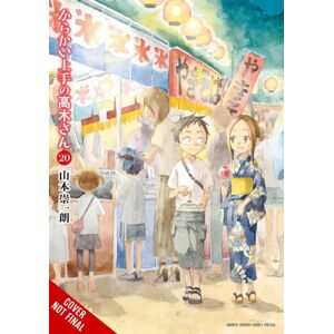 Little, Brown & Company Teasing Master Takagi-San, Vol. 20 Little, Brown & Company Teasing Master Takagi-San, Vol. 20