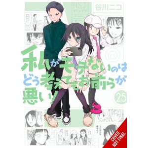 Little, Brown & Company No Matter How I Look At It, It'S You Guys' Fault I'M Not Popular!, Vol. 25 Little, Brown & Company No Matter How I Look At It, It'S You Guys' Fault I'M Not Popular!, Vol. 25