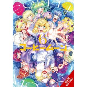 Little, Brown & Company Coffee Moon, Vol. 6 Little, Brown & Company Coffee Moon, Vol. 6