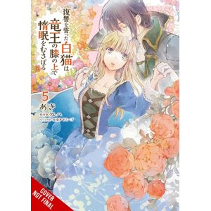 Little, Brown & Company The White Cat'S Revenge As Plotted From The Dragon King'S Lap, Vol. 5 Little, Brown & Company The White Cat'S Revenge As Plotted From The Dragon King'S Lap, Vol. 5